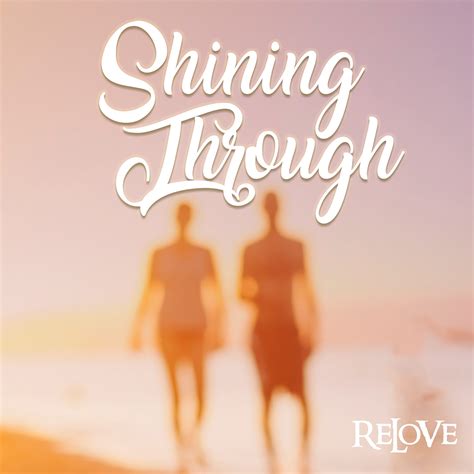 ReLoVe Impacts Radio With Debut Single 'Shining Through' • Loggins ...