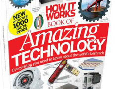 How It Works Book Of Amazing Technology Out Now