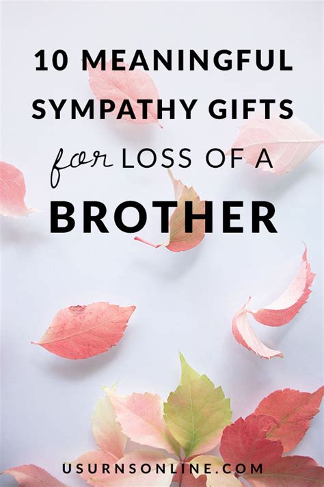 10 Sympathy Ts For Loss Of A Brother Urns Online