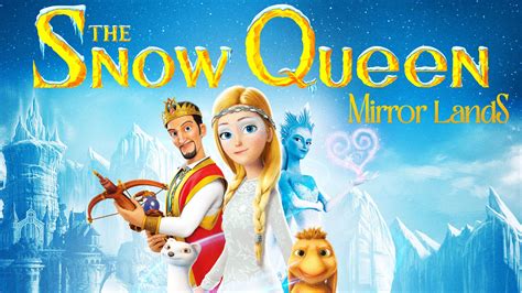 Watch The Snow Queen Mirrorlands Streaming Online On Philo Free Trial