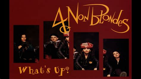 4 Non Blondes What S Up YouTube