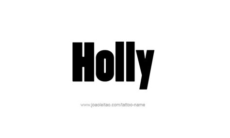 Holly Name Tattoo Designs