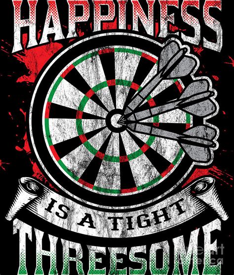 Happiness Is A Tight Threesome Club Funny Darts T Digital Art By