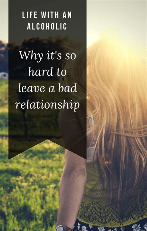 Why Its So Hard To Leave A Bad Relationship With Images Bad