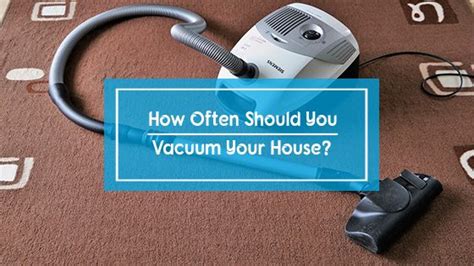 How Often Should You Vacuum Your House Answered By Experts