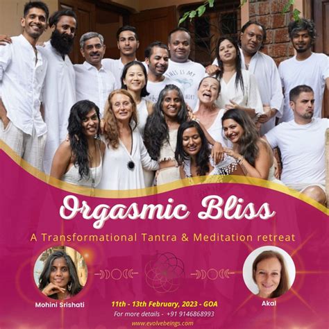 orgasmic bliss a transformational tantra meditation retreat evolve beings is all about tantra