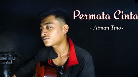 Aiman tino chords and aiman tino guitar with easy instructions and chord chart. Permata Cinta - Aiman Tino | Cover by Sandy Purnama ...