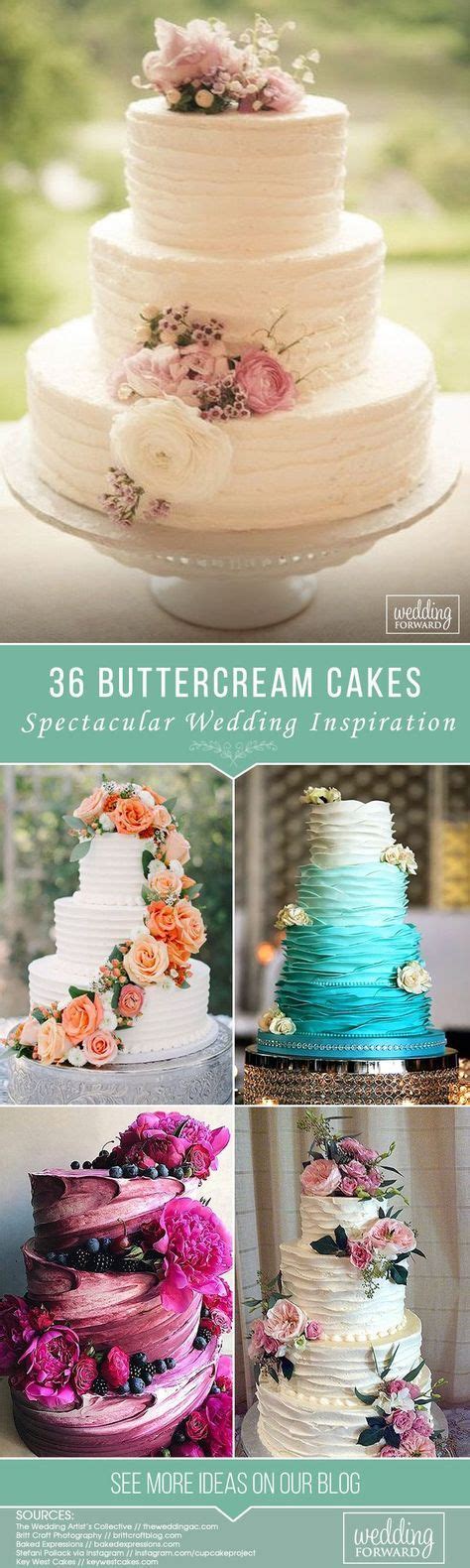 42 Spectacular Buttercream Wedding Cakes With Images Wedding Cake