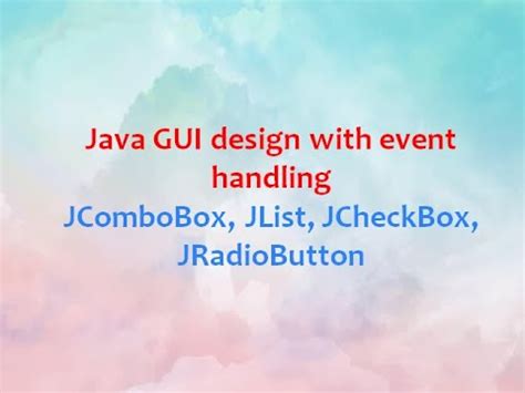 Java Gui Using Swing Part Jcombobox Jlist Jcheckbox Jradiobutton