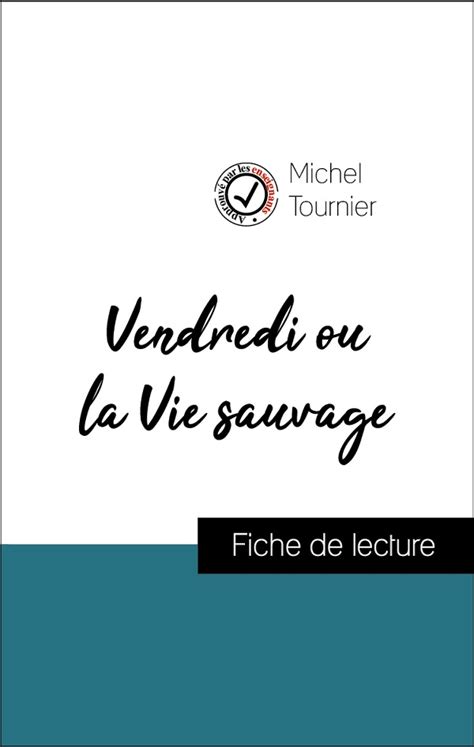 Fiche De Lecture Vendredi Ou La Vie Sauvage Fichedelecture Fr