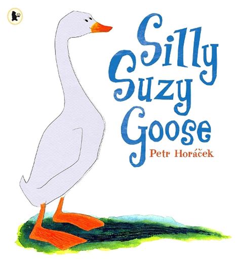 Silly Suzy Goose By Petr Horacek English Paperback Book Free Shipping
