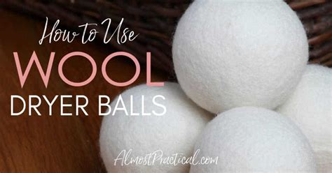 Most wool dryer ball manufacturers say their dryer balls will last at least 1000 loads. How to Use Wool Dryer Balls - Almost Practical