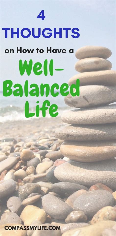 How To Live A Well Balanced Life Life Balance Finding Balance How