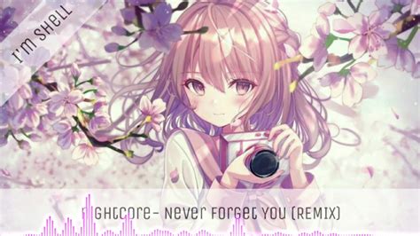 Nightcore Never Forget You Remix Youtube