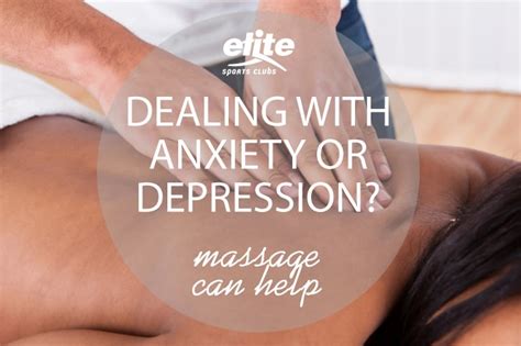 Dealing With Anxiety Or Depression Massage Can Help Elite Sports Clubs