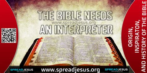 The Bible Needs An Interpreter The Bible Is Extremely Difficult