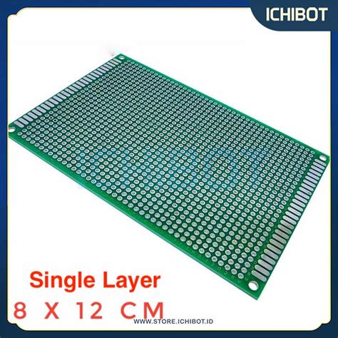 Pcb Lubang 8×12 Cm Single Layer 8 X 12 Cm Hijau Hole Satu Layer