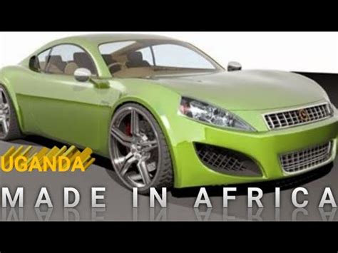 MADE IN UGANDA VEHICLES... AFRICA... - YouTube