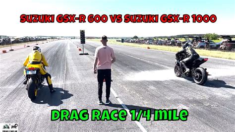 Suzuki Gsx R 600 Vs Suzuki Gsx R 1000 Drag Race 14 Mile 🚦🚗 4k Uhd