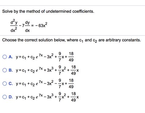 Solved Solve By The Method Of Undetermined Coefficients