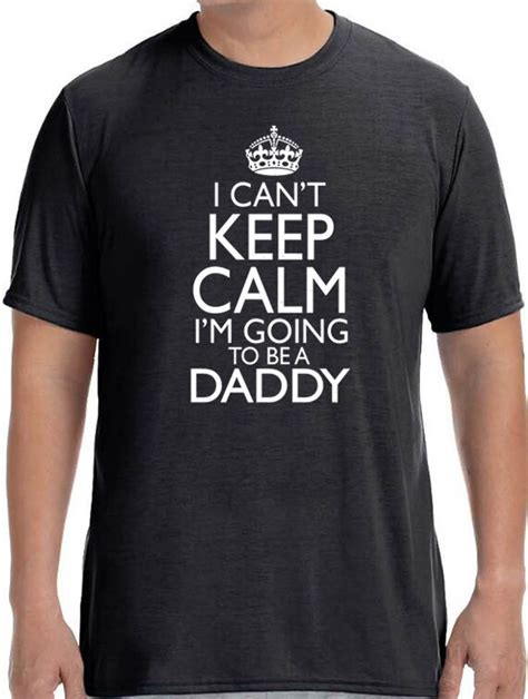 New Dad I Cant Keep Calm Im Going To Be A Daddy Mens T