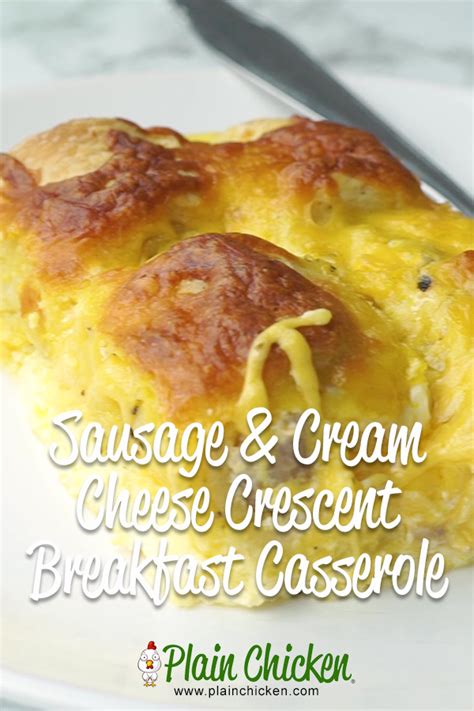 Sausage And Cream Cheese Crescent Breakfast Casserole By Plain Chicken