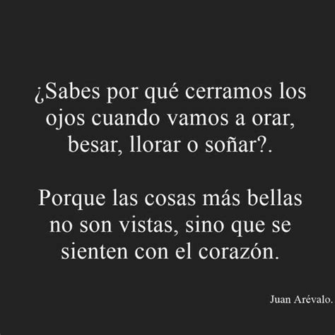 Sabes Por Que Cerramos Los Ojos Cuando Vamos A Orar Besar Llorar O So Ar Porque Las Cosas M S