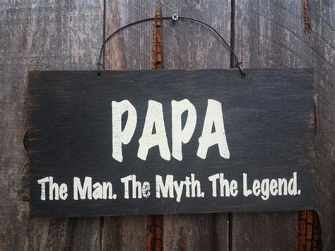 Papa T Papa Sign Papa The Man The Myth The Legend Etsy In 2020