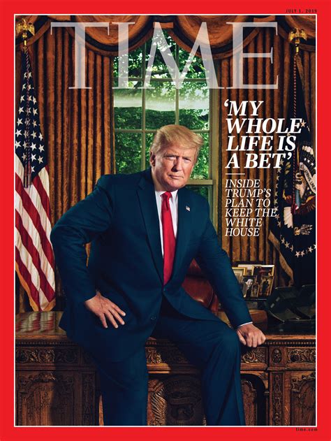 'the time of my life' also illuminates his love of literature, art, music and photography. Inside President Trump's Untested Re-Election Strategy | Time