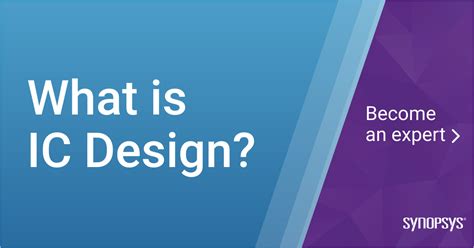 What Is Integrated Circuit Ic Design How Does It Work Synopsys