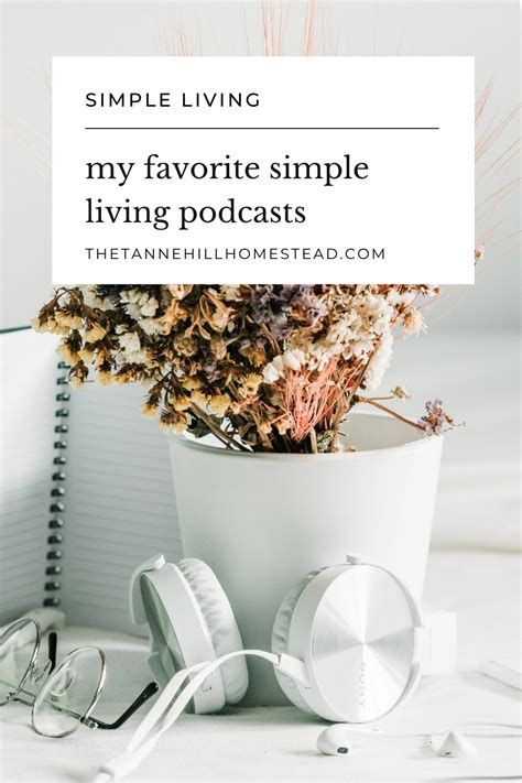 Simple Living Podcasts That Inspire Me To Live Intentionally