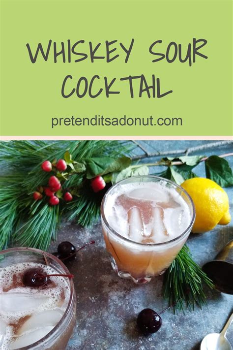 Whiskey Sour Cocktail Recipe In 2020 With Images Sour Cocktail