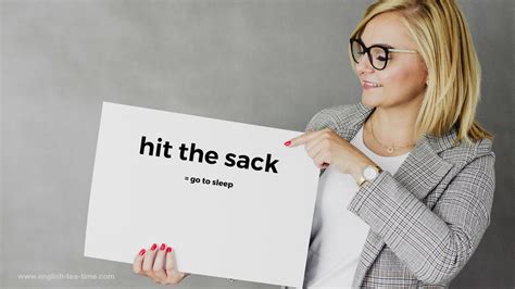 Meaning of hit the sack in english. English idiom: HIT THE SACK - YouTube