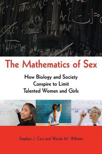 The Mathematics Of Sex How Biology And Society Conspire To Limit 25216