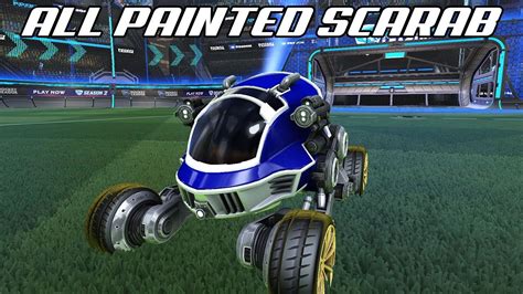 All Painted Scarab Rocket League Showcase Youtube