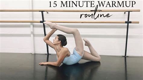 15 Minute Warmup Routine Ballet Dancer Youtube