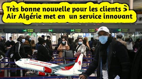 Très bonne nouvelle pour les Algériens Air Algérie met en un service