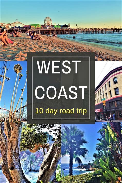 The Perfect Itinerary For A 10 Day Us West Coast Road Trip Trip West