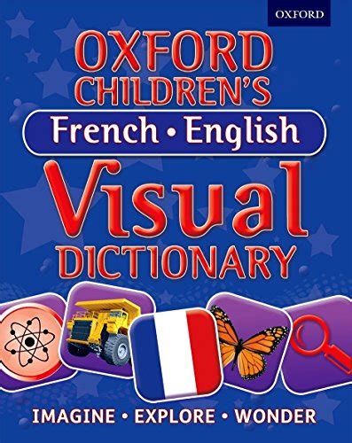 Oxford Childrens French English Visual Dictionary By Oxford