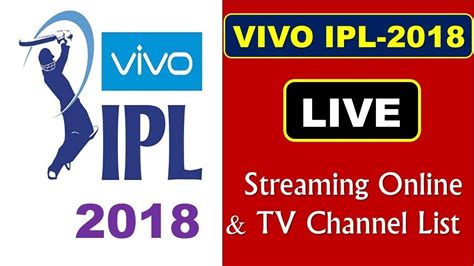 Live Watch Ipl Live Match Today Online 2018 Ipl 2018 Live Streaming