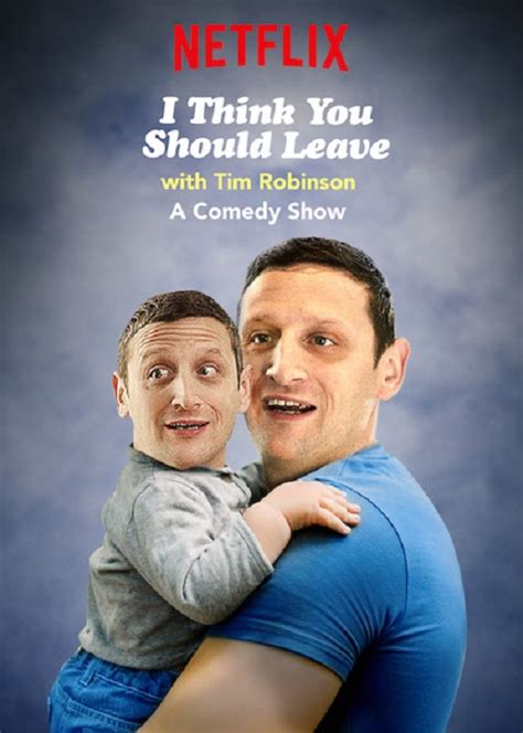 I Think You Should Leave With Tim Robinson Dramaqueen