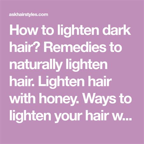 How To Lighten Dark Hair Remedies To Naturally Lighten Hair Lighten