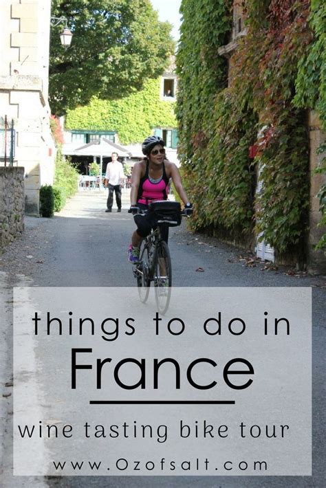 Wine Tasting Bike Tour Through France By Jen Oliak Bike Tour Wine