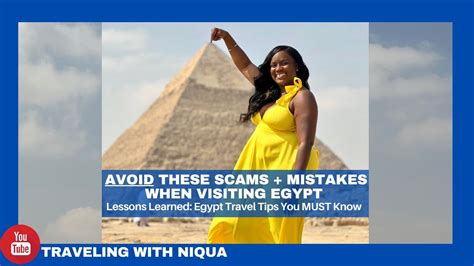 egypt scams and mistakes to avoid on your trip egypt safety for black women 2023 egypt travel