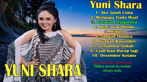 Lagu indonesia terpopuler selanjutnya adalah lagu to the bone yang dinyanyikan oleh pamungkas. 10 Lagu YUNI SHARA Paling Enak Didengar [ Full Album ...