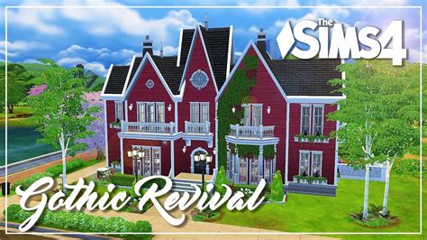 The Sims 4 Speed Build Gothic Revival Youtube
