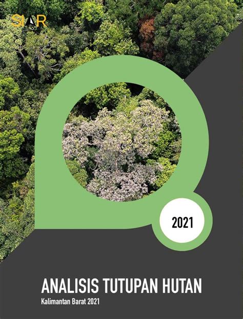 Analisis Tutupan Hutan Kalimantan Barat Siar