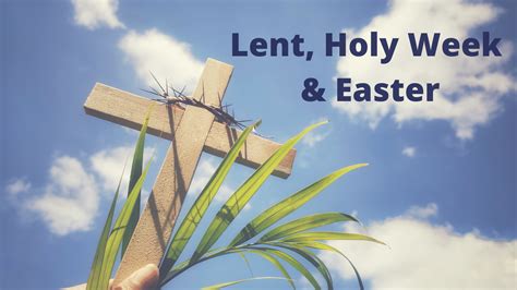 Lent Holy Week And Easter Events Trinity Presbyterian