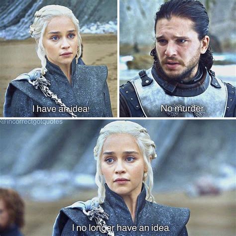 The quoted are though relatable. 83 Hilariously Incorrect 'Game of Thrones' Quotes That ...