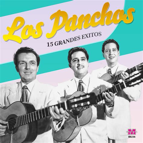 15 Grandes Éxitos” álbum De Los Panchos En Apple Music